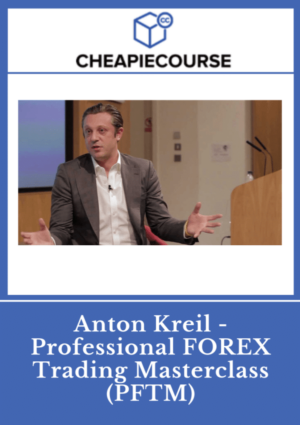 Anton Kreil - Professional FOREX Trading Masterclass (PFTM)