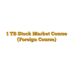 1 TB Stock Market Course (Foreign Course)