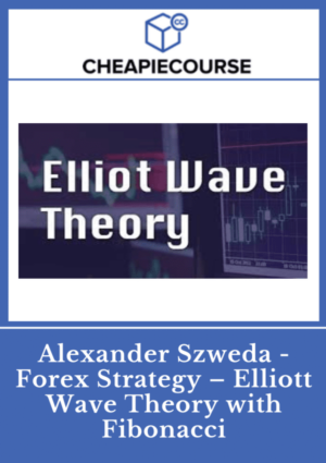 Alexander Szweda - Forex Strategy - Elliott Wave Theory with Fibonacci