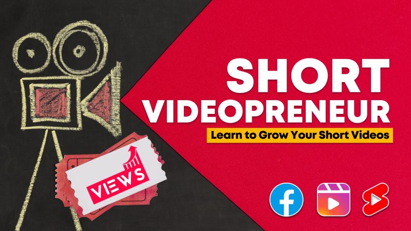 Short VideoPreneur  Course by IDigitalPreneur