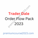 Trader Dale – Order Flow Pack 2023