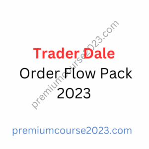 Trader Dale – Order Flow Pack 2023