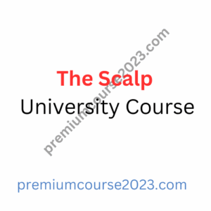 The Scalp University Course