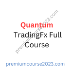 Quantum TradingFx Full Course