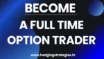 BECOME A SUCCESSFUL FULL TIME TRADER  By Vinay Bhandari