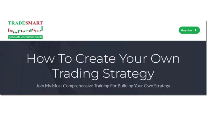 TradeSmart - How To Create Your Own Trading Strategy