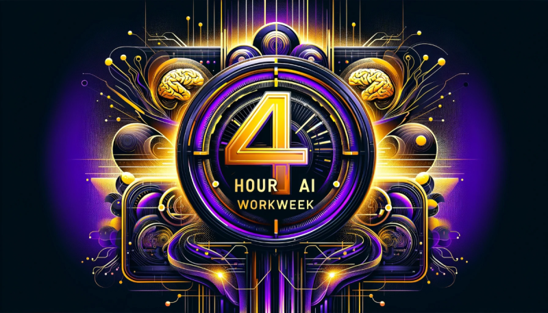 The 4 Hour AI Workweek 2024