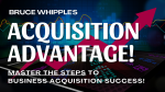 Bruce Whipple - Acquisition Advantage (2023)