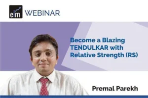 PREMAL PAREKH – BECOME A BLAZING TENDULKAR WITH RELATIVE STRENGTH