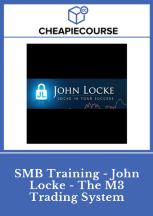 SMB Training - John Locke - The M3 Trading System
