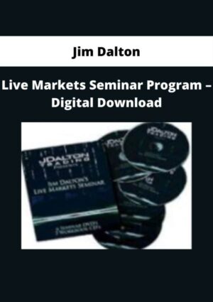 Jim Dalton – Live Markets Seminar Program – Digital Download | Available Now !