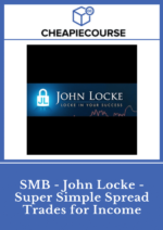 SMB - John Locke - Super Simple Spread Trades for Income