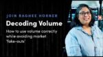 Simpler Trading ( Raghee Horner ) – Decoding Volumes