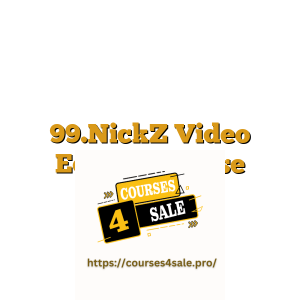 99.NickZ Video Editing Course