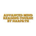 ADVANCED MIND READING COURSE BY NARPATH