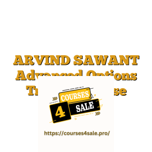 ARVIND SAWANT Advanced Options Trading Course