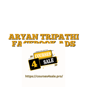 ARYAN TRIPATHI FACEBOOK ADS COURSE