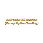 AS Pandit All Courses (Except Option Trading)