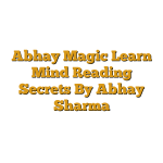 Abhay Magic Learn Mind Reading Secrets By Abhay Sharma