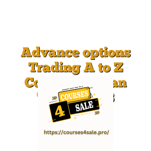 Advance options Trading A to Z Course – IITtian Trader 2023