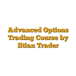 Advanced Options Trading Course by Iitian Trader