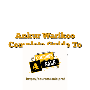 Ankur Warikoo Complete Guide To Starting Up