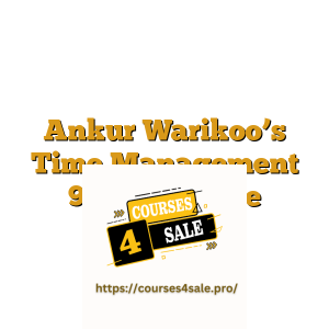 Ankur Warikoo’s Time Management 90min Course