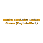 Asmita Patel Algo Trading Course (English-Hindi)