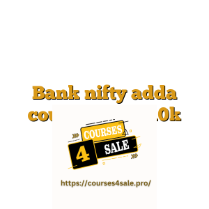 Bank nifty adda course worth 10k