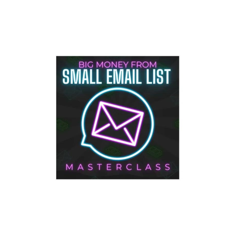 Ben Adkins – Big Money From Small Email List