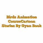 Birds Animation CourseCartoon Stories By Gyan Book