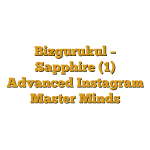 Bizgurukul – Sapphire (1) Advanced Instagram Master Minds