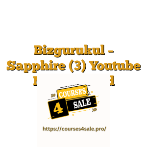 Bizgurukul – Sapphire (3) Youtube Master Mind bizgurukul