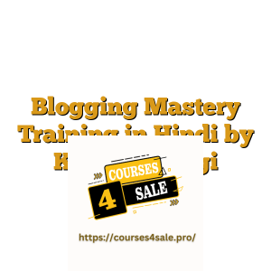 Blogging Mastery Training in Hindi by Kulwant Nagi