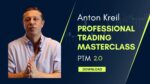 Anton Kreil - Professional Trading Masterclass (PTM)  2.0