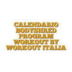 CALENDARIO BODYSHRED PROGRAM WORKOUT BY WORKOUT ITALIA