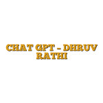 CHAT GPT – DHRUV RATHI