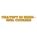 CHATGPT IN HINDI – GIGL COURSES