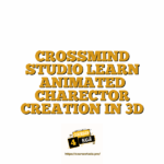 CROSSMIND STUDIO LEARN ANIMATED CHARECTOR CREATION IN 3D