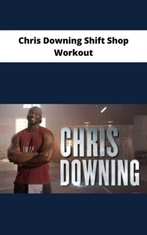 Chris Downing Shift Shop Workout