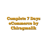 Complete 7 Days eCommerce by Chiragmalik