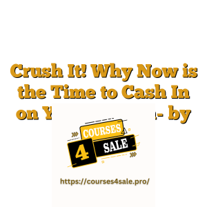 Crush It! Why Now is the Time to Cash In on Your Passion- by seeken