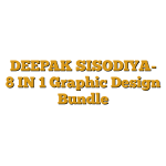 DEEPAK SISODIYA- 8 IN 1 Graphic Design Bundle