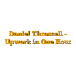 Daniel Throssell – Upwork in One Hour