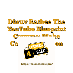 Dhruv Rathee The YouTube Blueprint Couurse: Make Content Creation Your Career