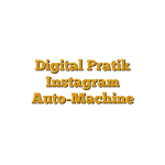 Digital Pratik Instagram Auto-Machine