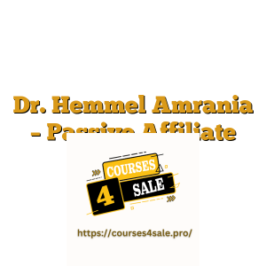 Dr. Hemmel Amrania – Passive Affiliate Blueprint