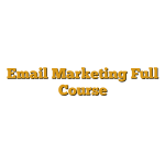 Email Marketing Full Course