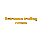 Extraman trading course