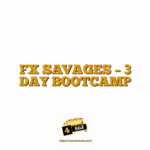 FX SAVAGES – 3 DAY BOOTCAMP